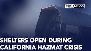 Shelters open for evacuees in California Hazmat crisis