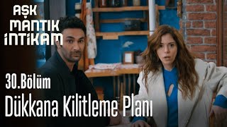 Eko ve Elif'i dükkana kilitleme planı - Aşk Mantık İntikam 30. Bölüm