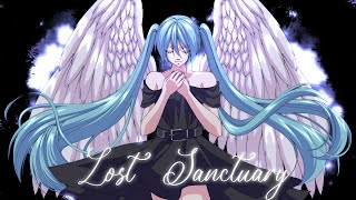 Lost Sanctuary, feat. Hatsune Miku 【Vocaloid Original】