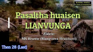 PASALTHA LIANVUNGA (Then 28) MS Hrawte