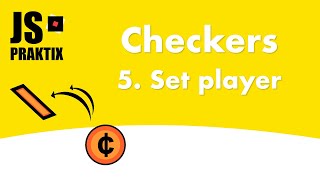 Checkers - 5. Select player - JavaScript simple game coding
