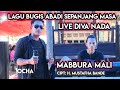 lagu bugis abadi menyayat hati || mabbura mali karya h. mustafha bande || versi ocha live diva nada