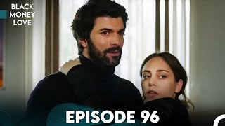 Black Money Love Episode 96 (Urdu Dubbed) | Kara Para Aşk