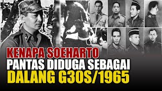 Inilah Sebabnya, Soeharto Pantas Diduga Sebagai Dalang G30S/1965