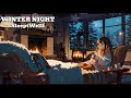 ❄️WINTER NIGHT❄️ LOFI WINTER NIGHT MUSIC INSTRUMENTAL - FEEL THE BEATS AND WARM YOURSELF