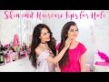 Skin & Haicare Tips for Holi Skin & Haicare Tips for Holi