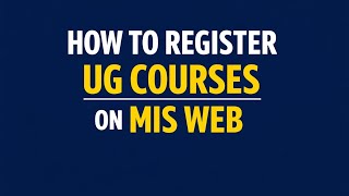How to Register Courses on UG MIS Web