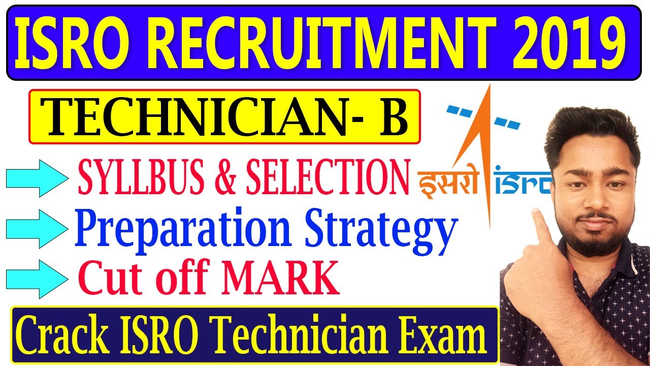 ISRO Technician- B Syllabus, CUT-OFF Mark, Selection Process Full ...