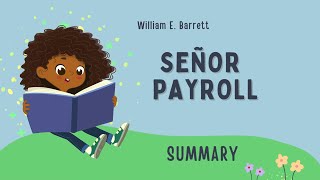 "Senor Payroll" by William E Barrett Summary in Hindi
