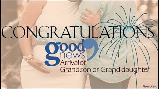 Congratulations Message on Good News - Arrival of Grand Son or Grand Daughter