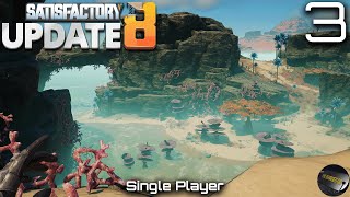 Satisfactory Update 8 | E3 First Exploration