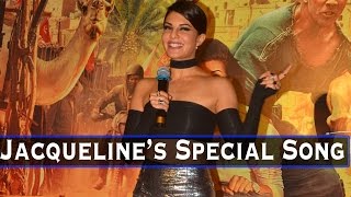 Jacqueline Fernandez Shares About Her Special Song From Dishoom