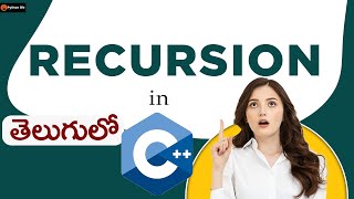 Recursion in c++ | c++ tutorials in telugu | c++ in Telugu