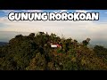 GUNUNG ROROKOAN | DUSUN MANAKILI | DESA LOKLAHUNG | KEC. LOKSADO | HULU SUNGAI SELATAN