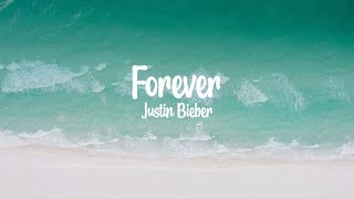 Justin Bieber - Forever (feat. Post Malone & Clever) Lyrics