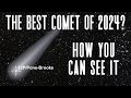 How To See Comet 12P/Pons-Brooks | The Best Comet of 2024? | “The Devil Comet”