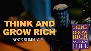 Think and Grow rich book full summary by Napolean hill | Top learnings| Aditya Raj Kashyap | Podcast