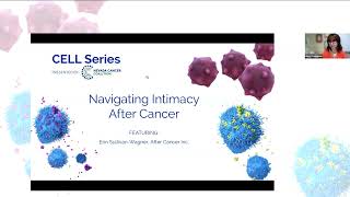 CELL Series: Navigating Intimacy After Cancer