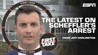 Jeff Darlington details Scottie Scheffler's arrest and release at PGA Championship | First Take