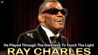 Ray Charles: The Unseen Life of the Blind Genius Who Shook the Music World