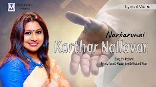 Karthar Nallavar - Lyrical Video Song | Reshmi |  Music Mindss | Tamil Christian Songs