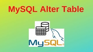 MySQL Tutorials for Beginners 2: MySQL ALTER TABLE