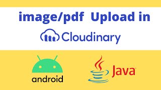 Image upload to cloudinary in Android  Java