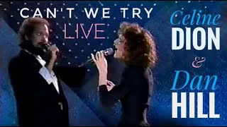 CELINE DION & DAN HILL 🎤🎤 Can't We Try (Live) 1988