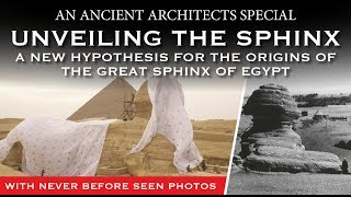 A NEW Hypothesis for the Origins of the Great Sphinx of Egypt | Ancient Architects