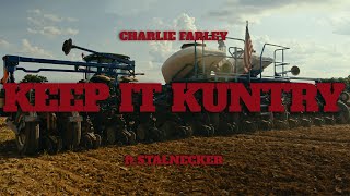 Charlie Farley - Keep it Kuntry (ft. Stalnecker) [Official Music Video]