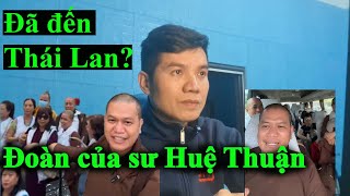 Sư Huệ Thuận dẫn theo các ni cô đến Thái Lan để đi sau thầy Minh Tuệ?