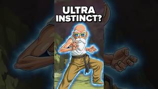when Roshi used Ultra Instinct