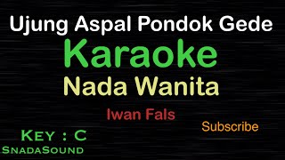 Ujung Aspal Pondok Gede-Iwan Fals|KARAOKE NADA WANITA​⁠ -Female-Cewek-Perempuan@UcokkuYasir