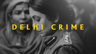 Montage of DELHI CRIME दिल्ली क्राइम