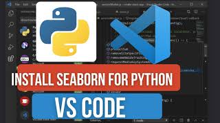How to Install Seaborn for Python in VS Code | start with Data Visualization in Python