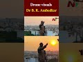 drone visuals of dr br ambedkar s 125 foot statue in hyderabad ntv