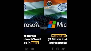 Microsoft to Invest $3 Billion in Al and Cloud Infrastructure in India  #technews #microsoft