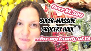 Super-Massive Grocery Haul | Over $1,300 for Family of 12 - Inc. Long-Term Pantry Supplies!