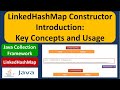 LinkedHashMap Constructor Introduction: Key Concepts and Usage | Java Collection Framework