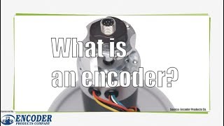 What is an Encoder?