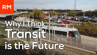 Why I Think Transit is (Still) the Future