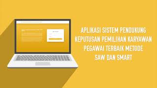 Aplikasi Sistem Pendukung Keputusan Pemilihan Karyawan/Pegawai Terbaik Metode SAW Dan SMART