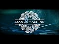 Man As Machine - 4 BDs - Official Video