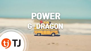 [TJ노래방] POWER - G-DRAGON / TJ Karaoke