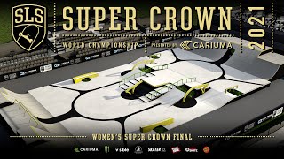 2021 SLS Super Crown World Championship | Women's FINAL | Line Section