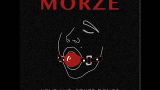 Morze — Love and other drugs