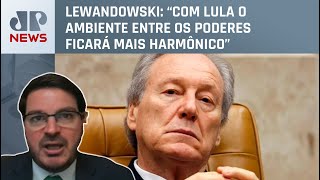 Lewandowski diz que relação entre Planalto e STF deve melhorar; Constantino comenta
