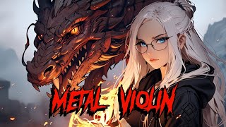 Metal x Violin solo 🎻 | nice violin, makes you enthusiastic 🔥 | unstoppable