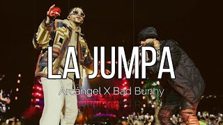 La jumpa - Letra/Lyrics - Arcángel ft Bad Bunny