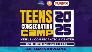 TEENS CONSECRATION CAMP 2025| DAY 2 - 2ND SESSION ||  WITH AP. JAMES KAWALYA | | CONSECRATION CENTER